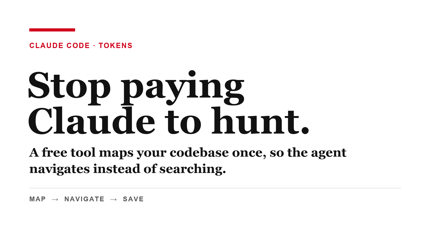 Editorial graphic reading: Stop paying Claude to hunt.