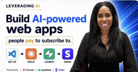 Leveraging AI: build AI-powered web apps people pay to subscribe to — set up, build, launch, grow, powered by Claude, Supabase, and Stripe