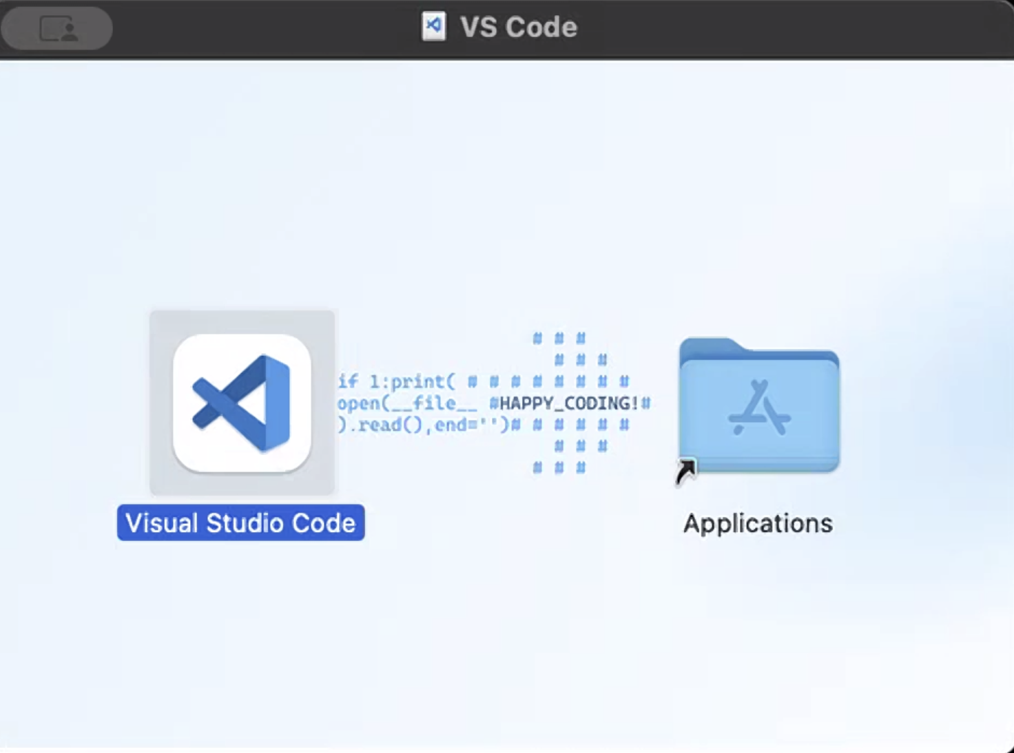 Drag the Visual Studio Code icon onto the Applications folder